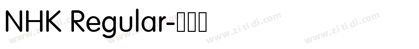 NHK Regular字体转换